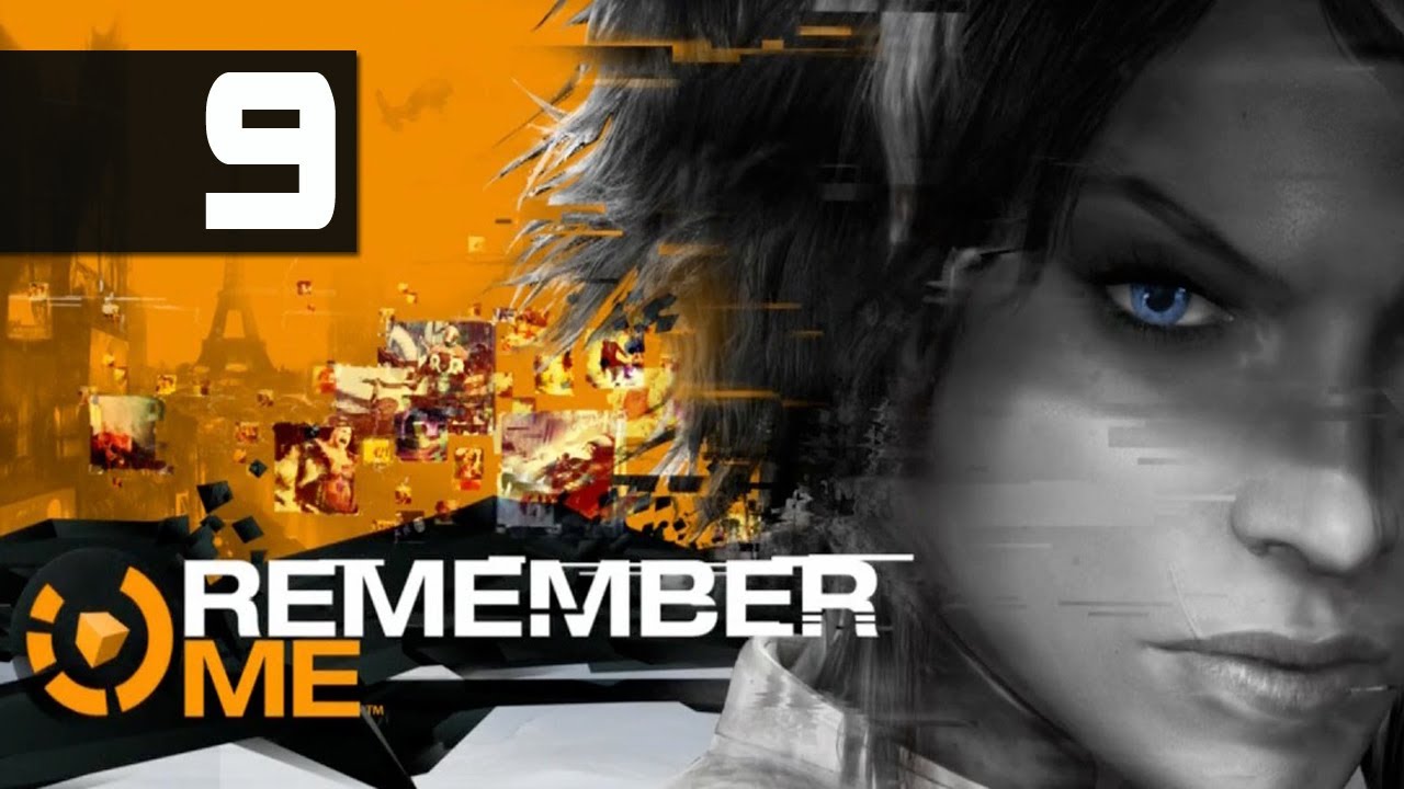 Remember Me - Walkthrough - Part 9 - Out Of Order