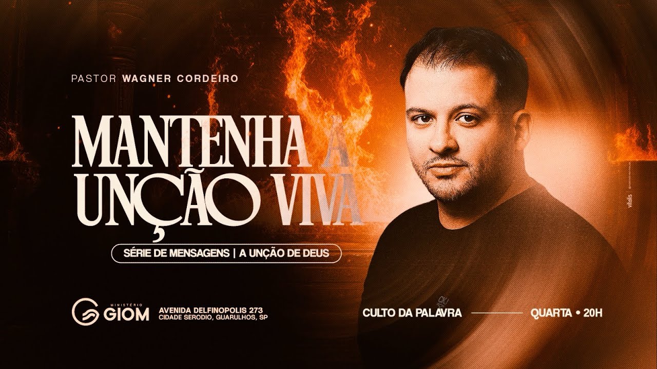 Mantenha a unção viva | A unção de Deus | Pr. Wagner Cordeiro