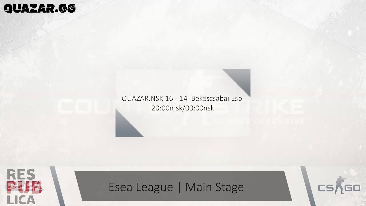 20.02 | QUAZAR.NSK CSGO TEAM | Esea Main