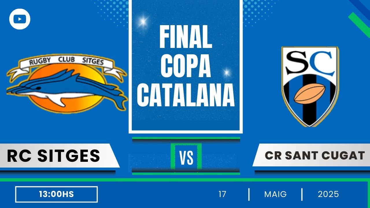 17.05.2025 S16 FINAL Copa Catalana RC Sitges vs. CR Sant Cugat