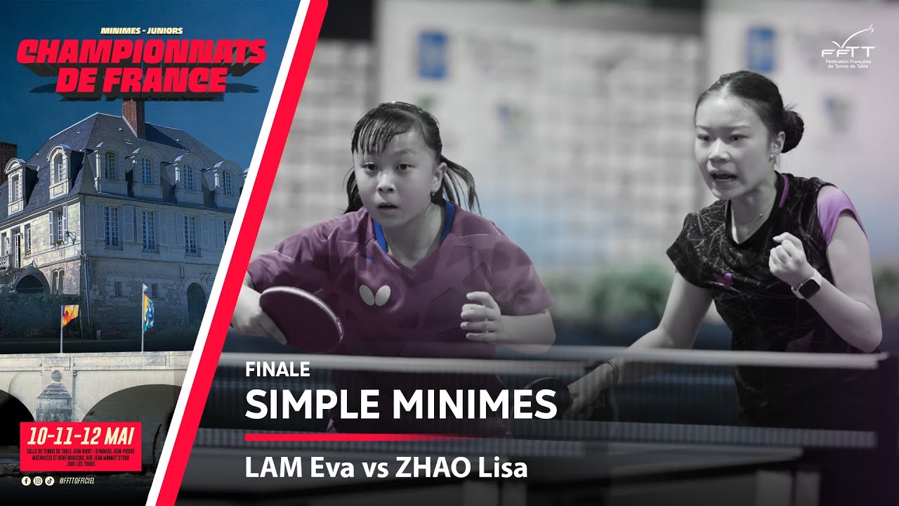 LAM Eva vs ZHAO Lisa | FINALE | FRANCE MINIMES 2024