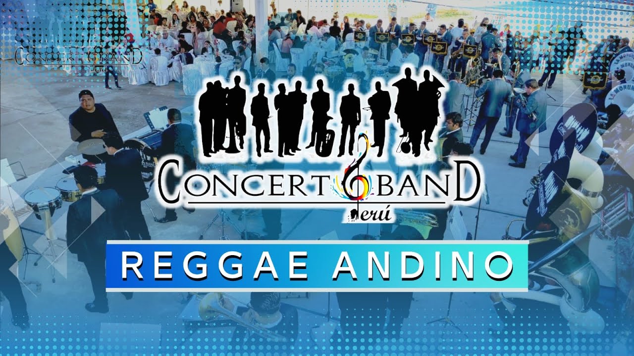 CONCERT BAND PERÚ - REGGAE ANDINO