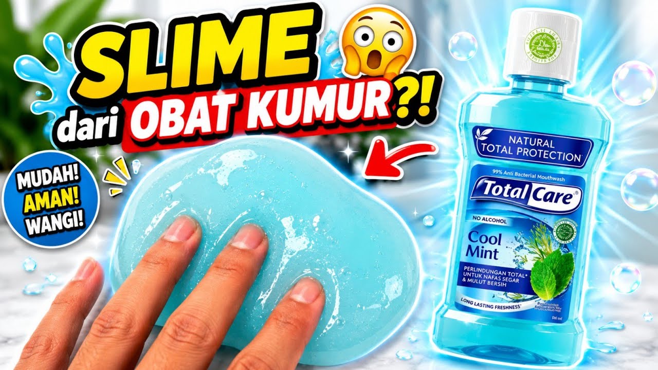 Cara Membuat SLIME dari Obat Kumur Total Care?! Eksperimen Unik & Seru!
