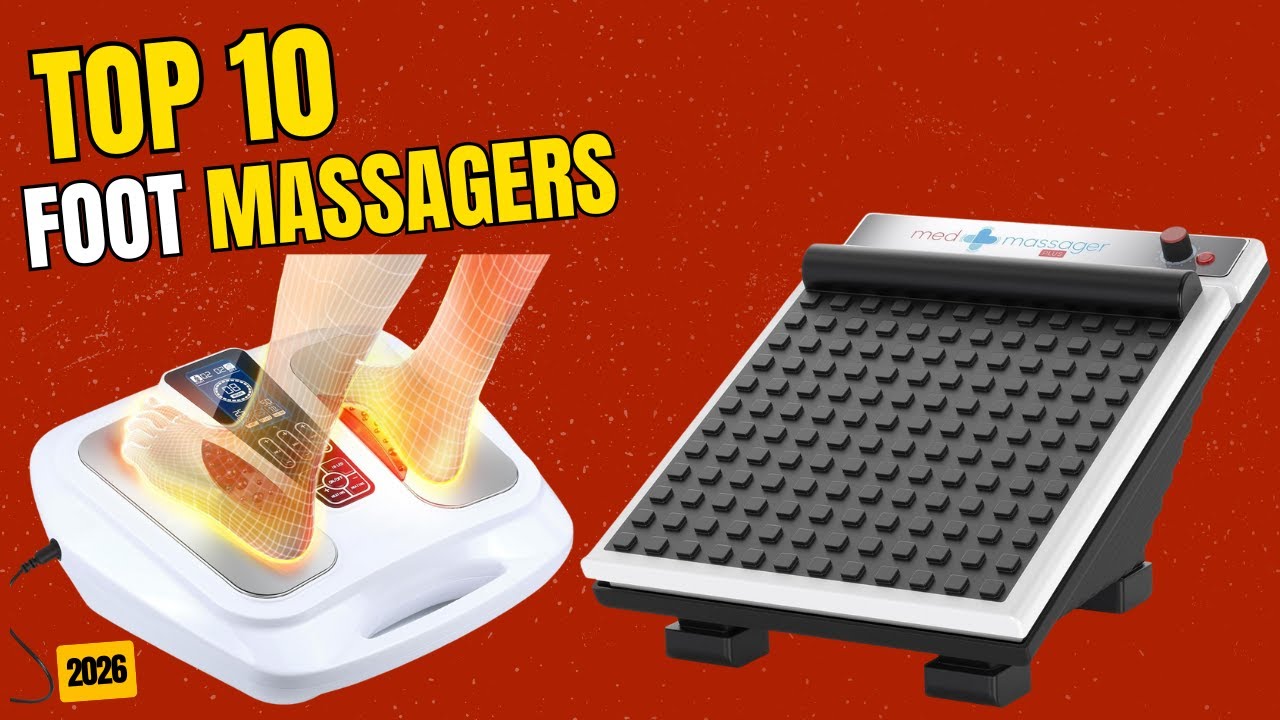 Best Foot Massager 2026 | Top 10 Best Foot Massagers for Pain Relief, Circulation & Total Relaxation