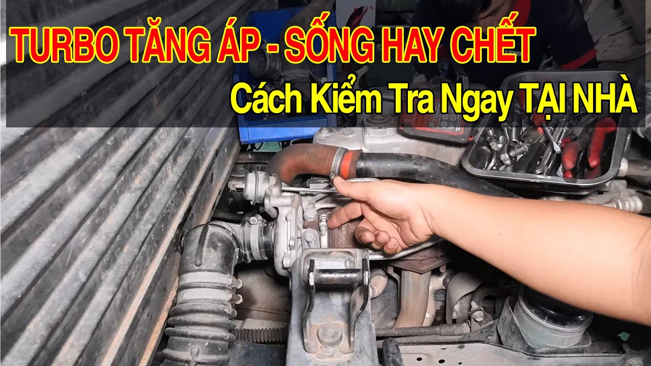 Đừng Để Bị Lừa - Hư TURBO - Làm Sao Để Biết Có Hư Không