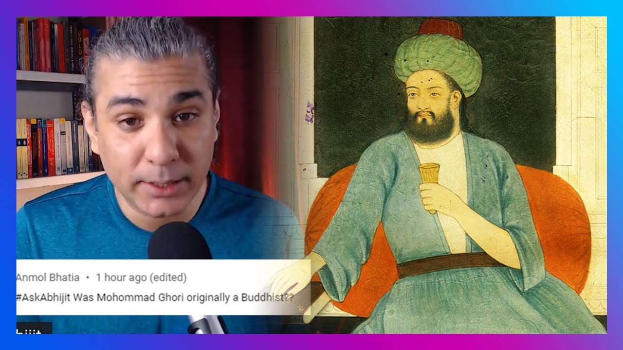 Was Mohammad GHORI Originally A Buddhist? | #AskAbhijit E17Q9 | Abhijit Chavda