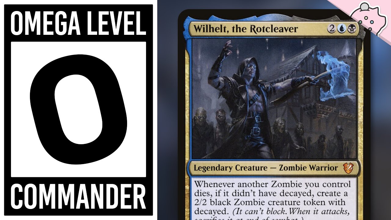 Omega Level Commander | Wilhelt, the Rotcleaver | Powerful Budget Deck | EDH | MTG