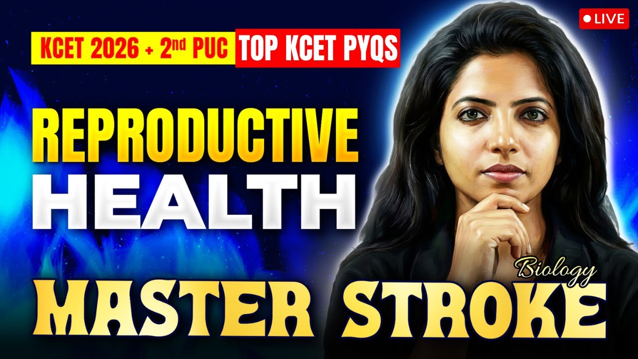 🧬 Top KCET Biology PYQs - Reproductive Health | KCET 2026 Masterstroke 🚀