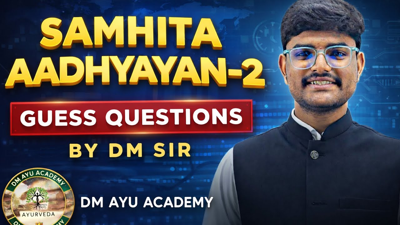🔥 Samhita Aadhyayan-2 Guess Paper | 100% Most Expected Exam Questions | DM AYU Academy