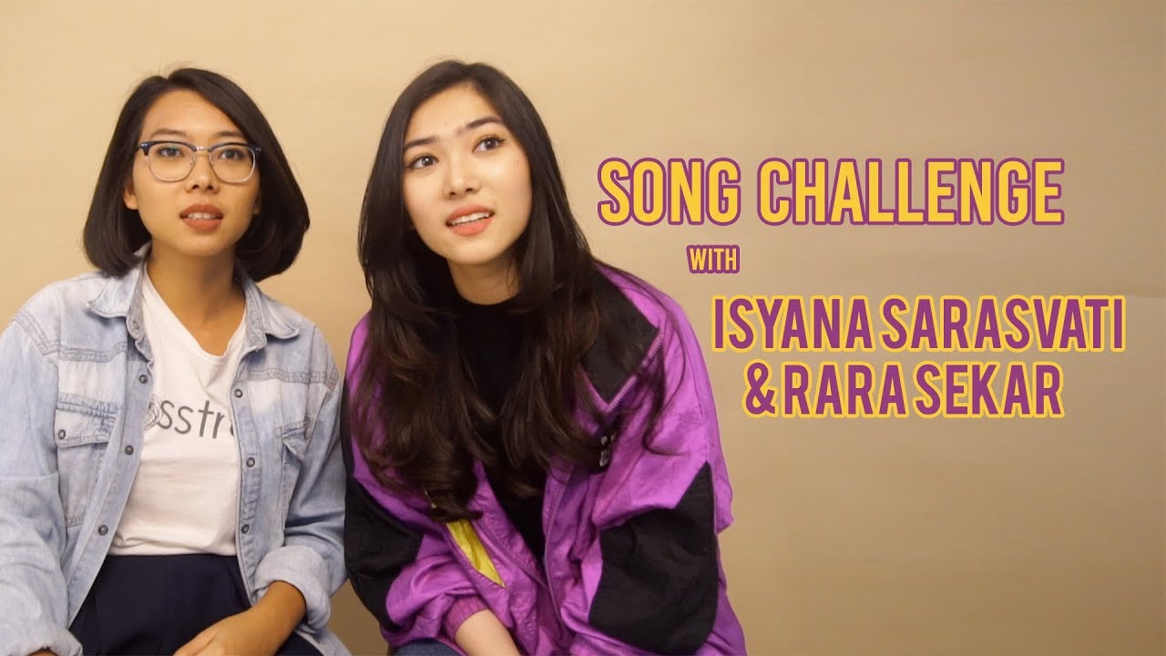 Song Challenge with Isyana Sarasvati & Rara Sekar