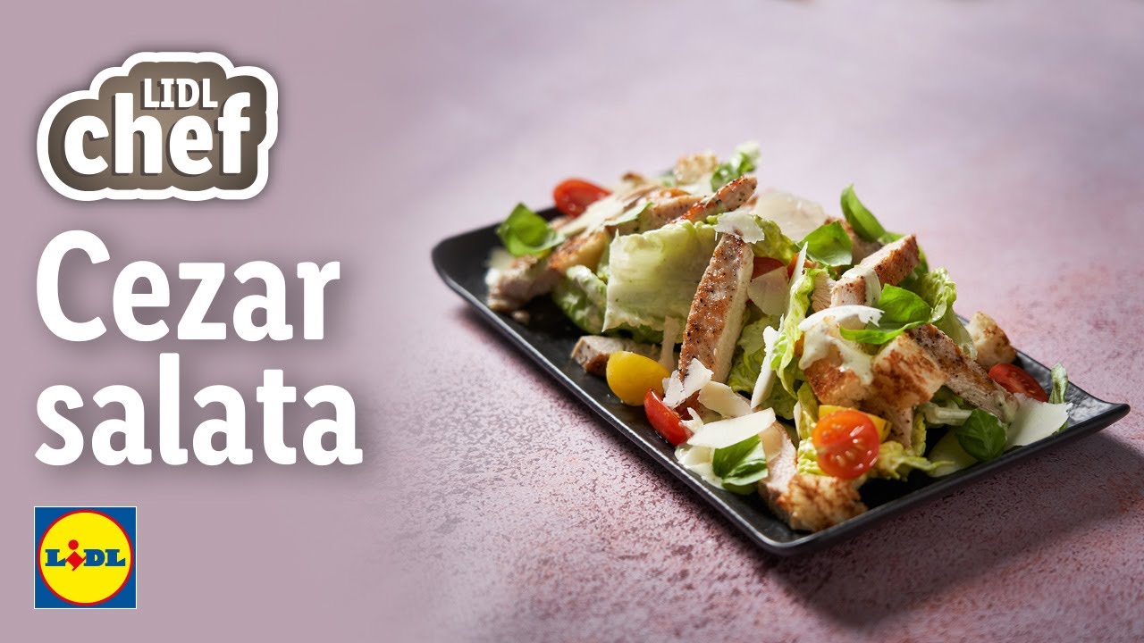 LIDL CHEF - Cezar salata s grillanim purećim prsima I Lidl Hrvatska