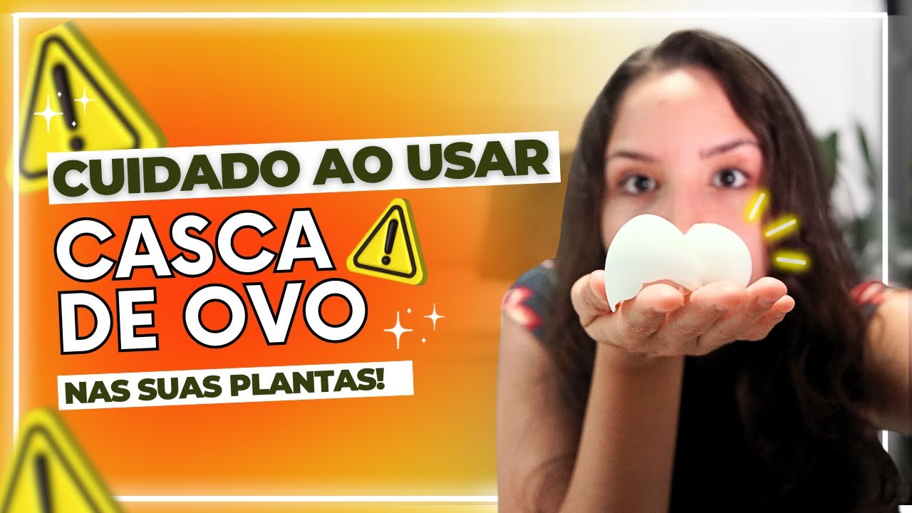 CASCA DE OVO NAS PLANTAS | Não use antes de assistir esse vídeo!