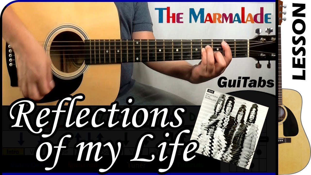 How to play REFLECTIONS OF MY LIFE 😔 - The Marmalade / GUITAR Lesson 🎸 / GuiTabs N&deg;134
