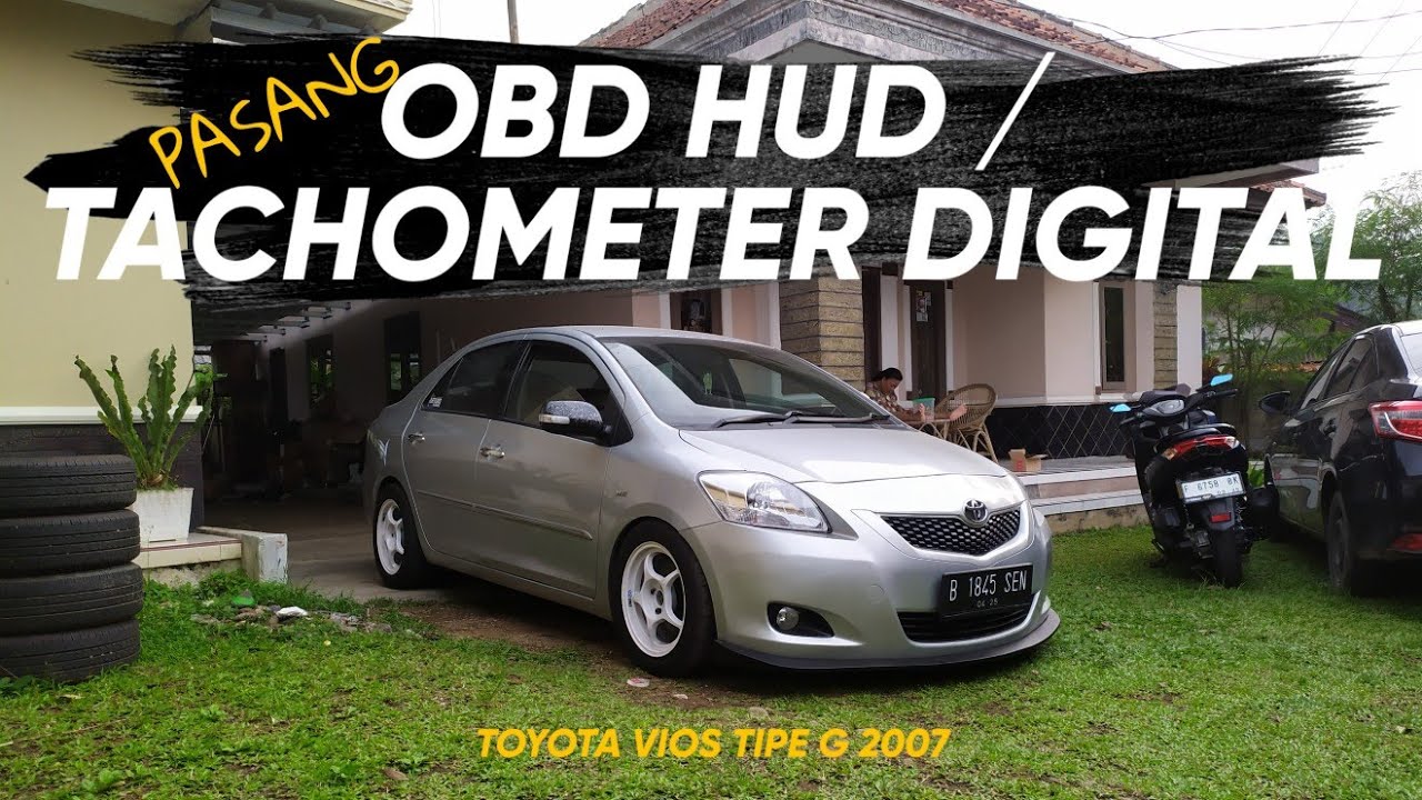 PASANG DIGITAL TACHOMETER DAN TEST DRIVE SI BURKON VIOS TIPE G