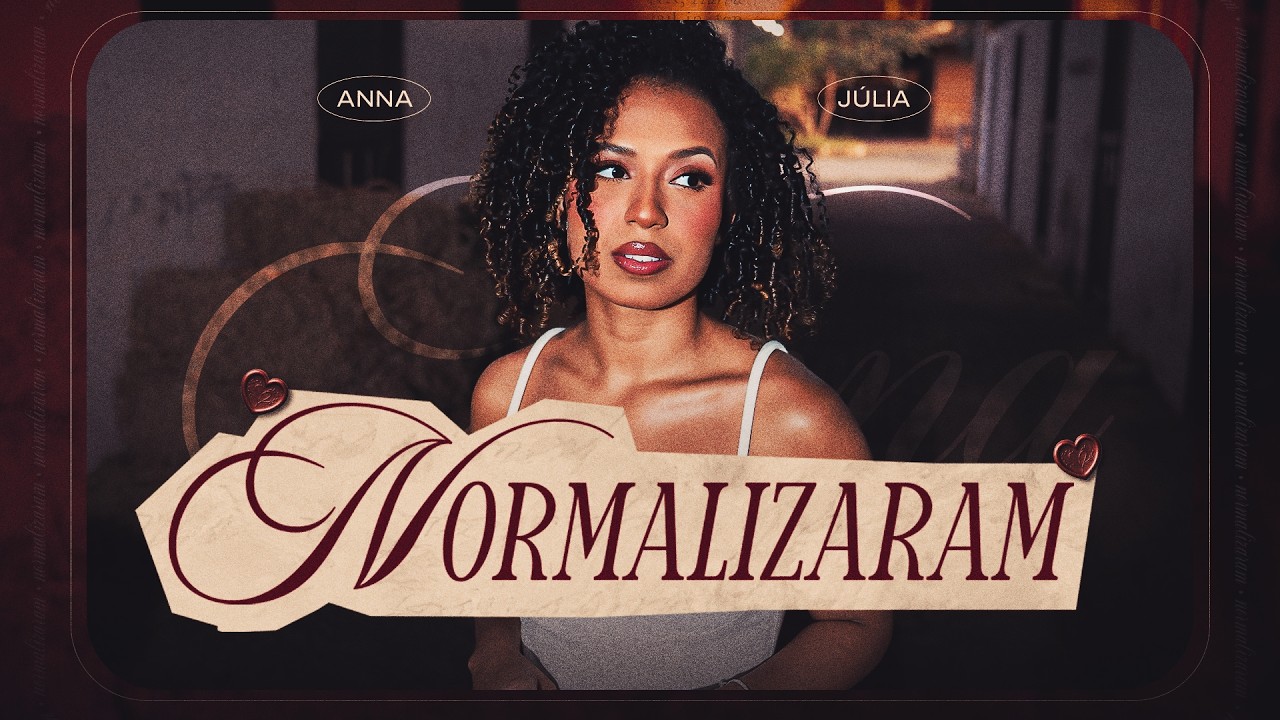 Anna J&uacute;lia - Normalizaram (Clipe Oficial)