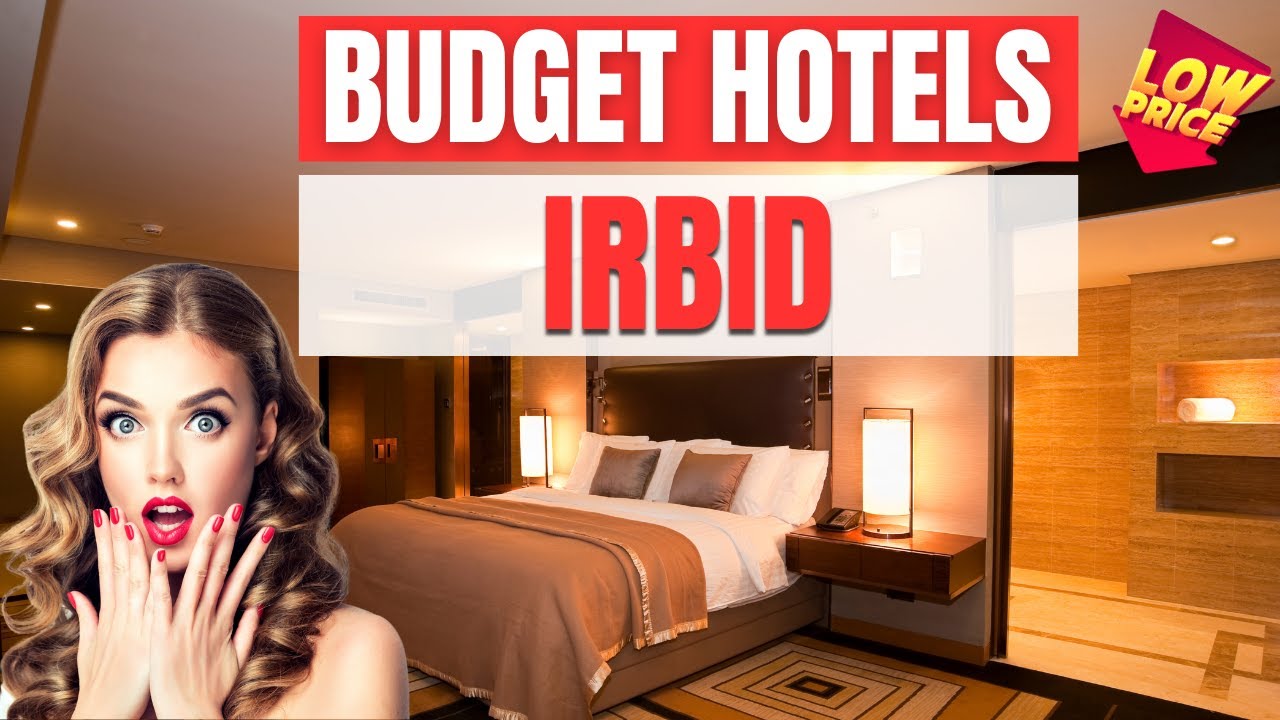 Best Budget Hotels in Irbid | Cheap hotels in Irbid