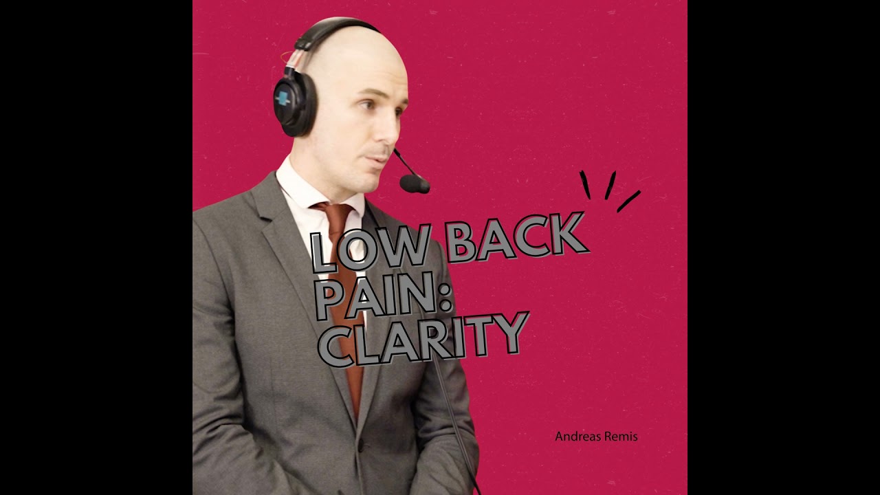Low Back Pain Doesn’t Have to Be Confusing | Andreas Remis