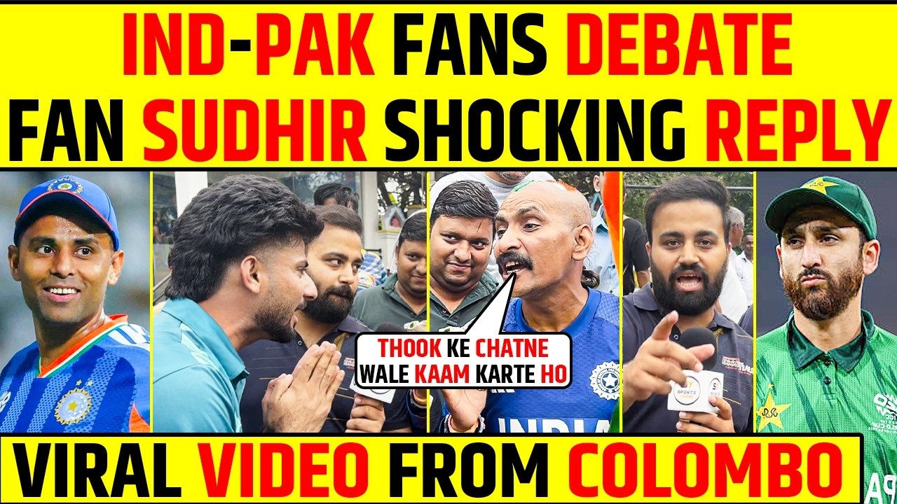INDIA–PAKISTAN FANS DEBATE | FAN SUDHIR’S SHOCKING REPLY | VIRAL VIDEO FROM COLOMBO | EPIC REACTION
