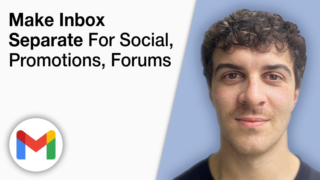 How To Make Gmail Inbox Separate for Social, Promotions, Forums [2025 Full Guide]