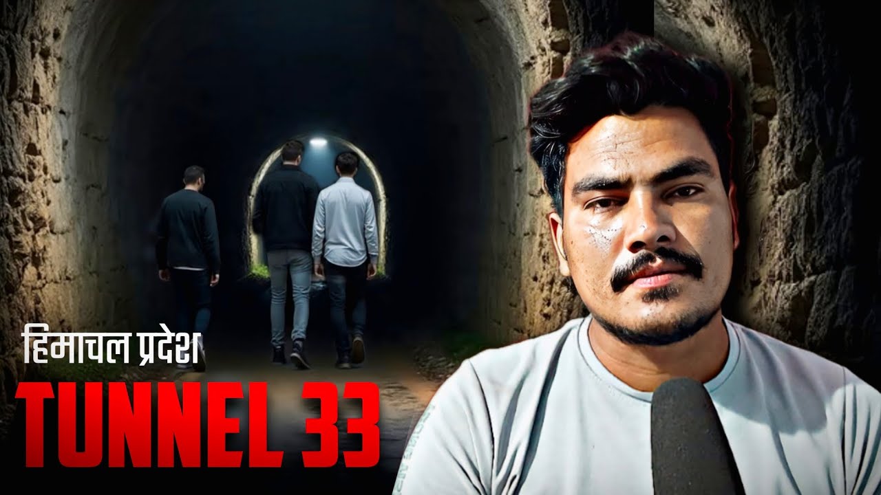 Himachal Pradesh Real Horror Story | Tunnel 33 Mystery Horror Experience