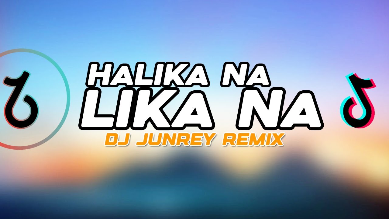 HALIKA NA , LIKA NA REMIX - Maxie Andreison ( DJ JUNREY )
