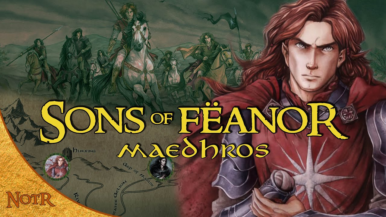 The Sons of Fëanor: Maedhros | Tolkien Explained