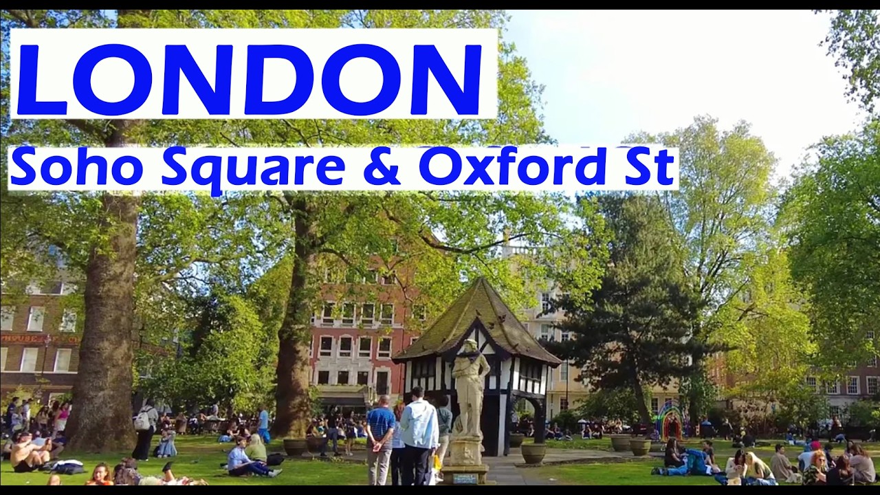 LONDRES: OXFORD STREET & SOHO SQUARE / LONDON: Oxford St & Soho Square