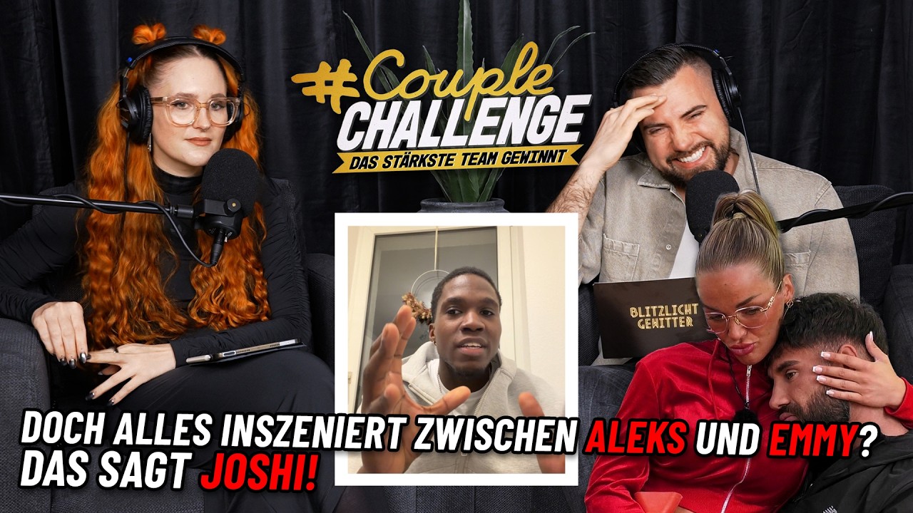 COUPLE CHALLENGE: Doch alles inszeniert zwischen ALEKS PETROVIC und EMMY RUSS? Das sagt JOSHI!