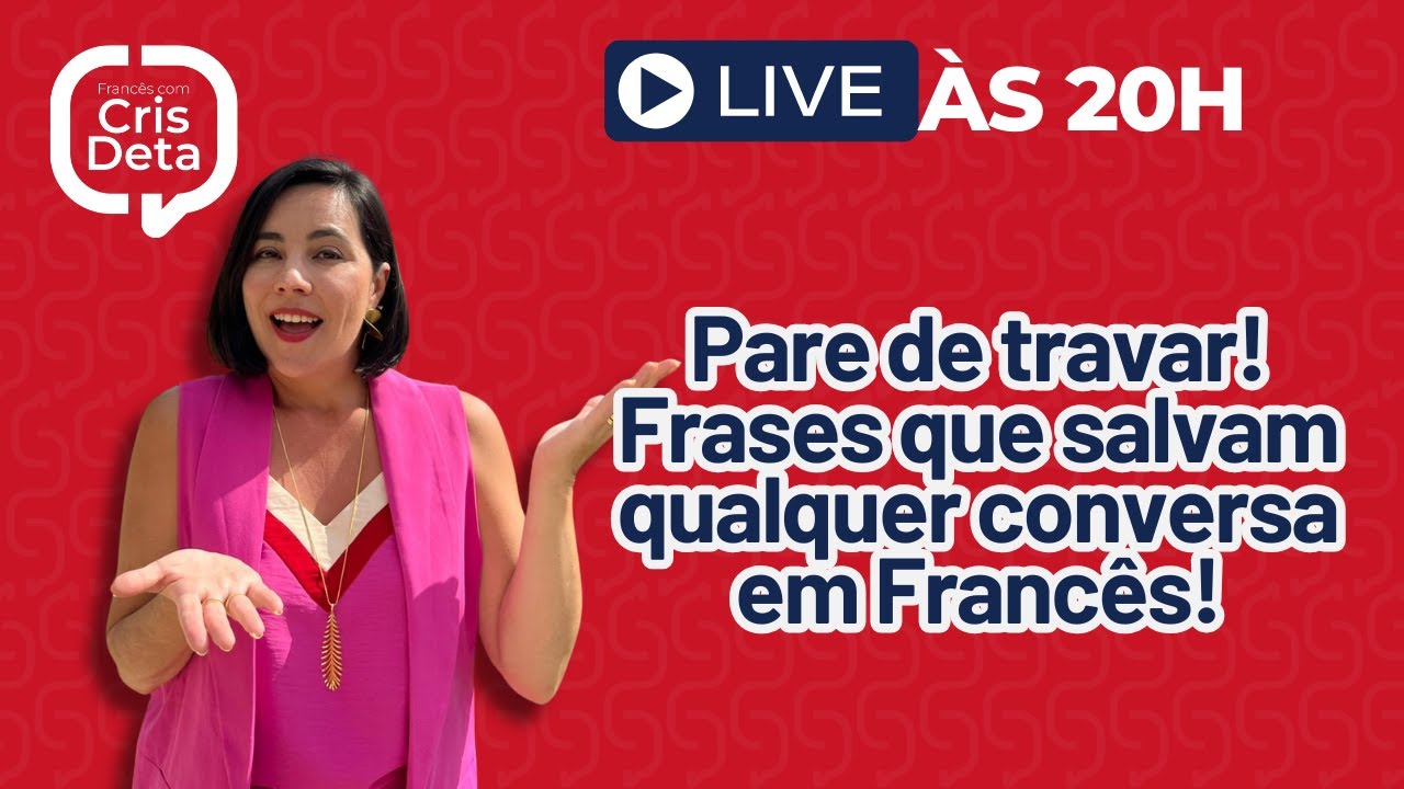 Aulão semanal #123 - Pare de travar! Frases que salvam qualquer conversa em Francês!