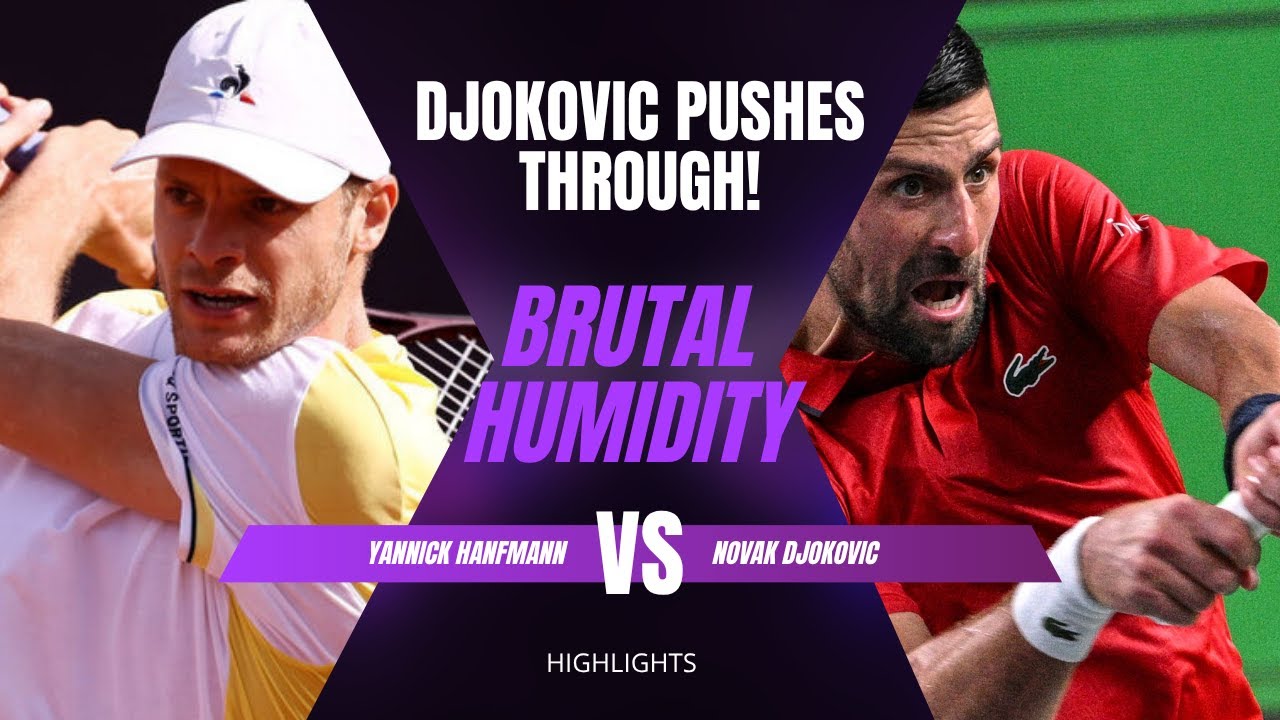 Novak's Battles Brutal Humidity in Shanghai Heroic Comeback vs Hanfmann 