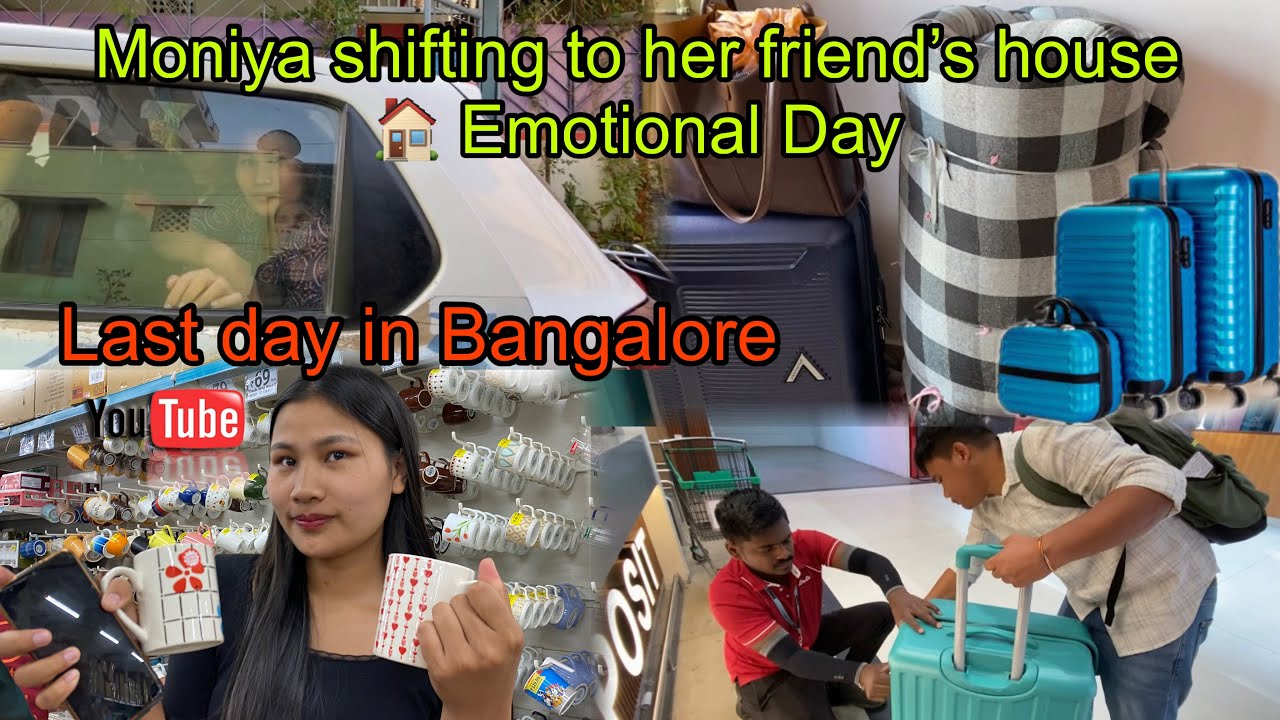 Moniya shifting to her friend’s house 🏠 Emotional Day