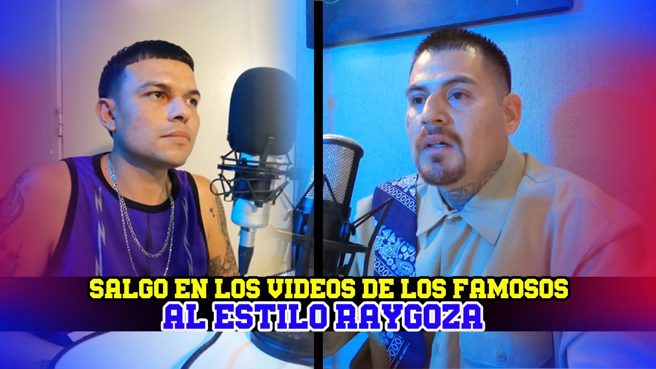 SALGO EN LOS VIDEOS DE LOS FAMOSOS - HECHO EN MEXICO PODCAST CON AL STYLO RAYGOZA