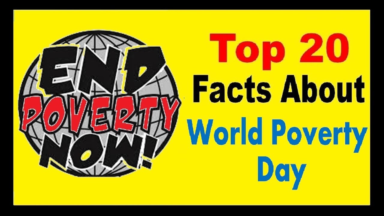 World Poverty Eradication Day - Facts