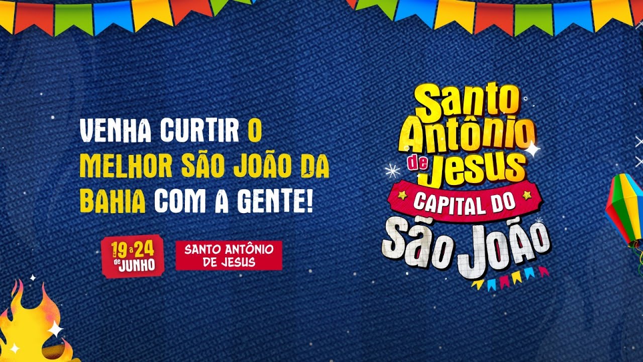 SANTO ANTÔNIO DE JESUS - A CAPITAL DO SÃO JOÃO - 24/06/25