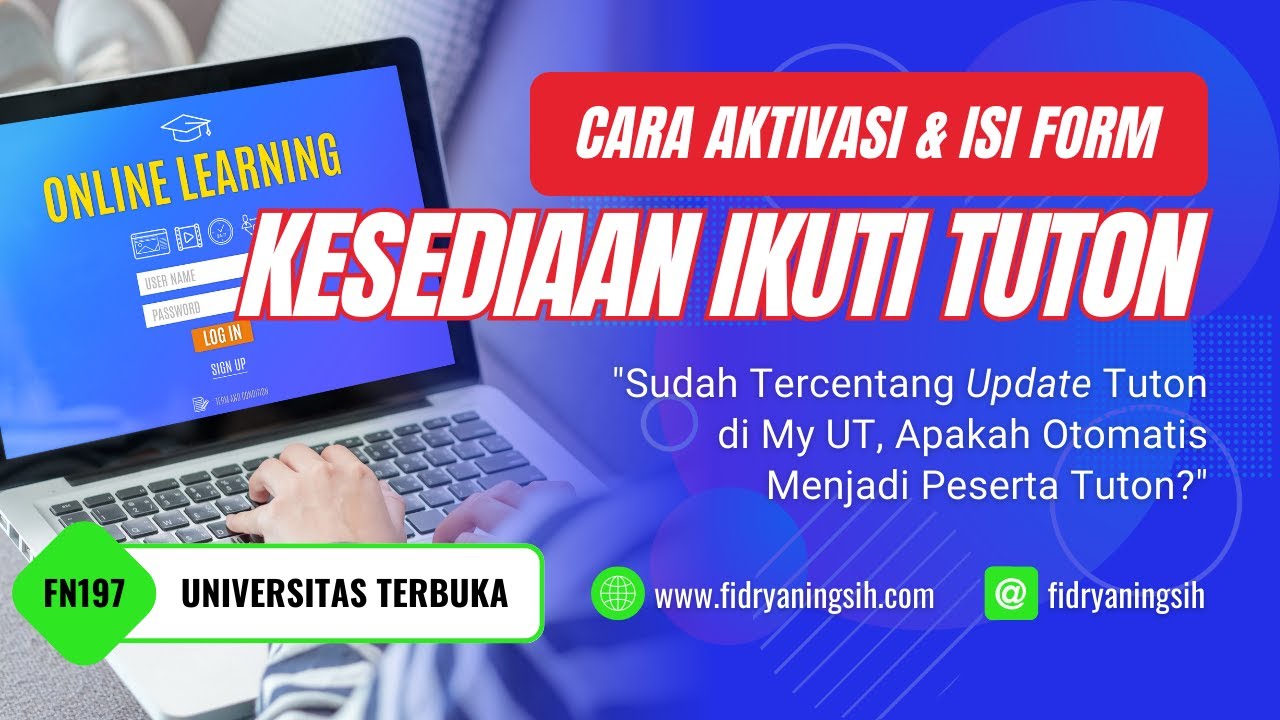 FN197 | Cara Melakukan Aktivasi & Mengisi Form Kesediaan Mengikuti Tuton Elearning UT 2024