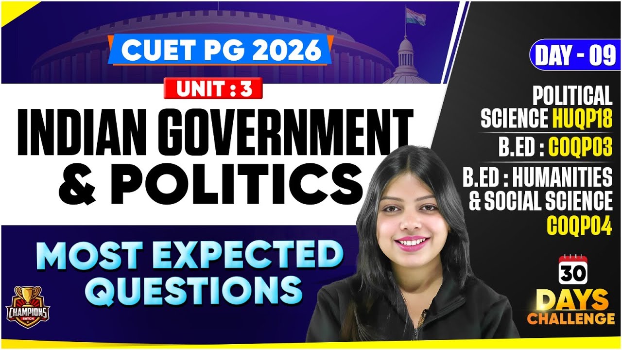 Political Science | CUET PG 2026  |Indian Govt & Politics |Concept + Most Important Ques | Swati Mam