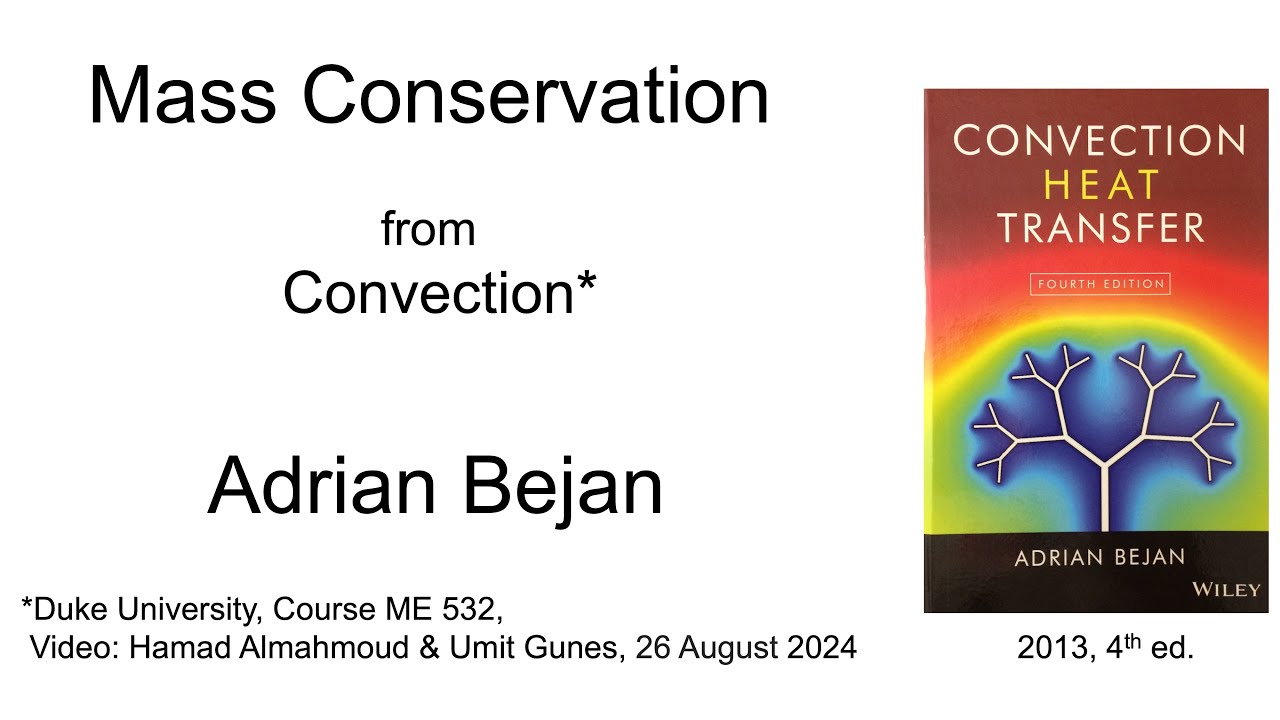 Adrian Bejan | Mass Conservation, from Convection