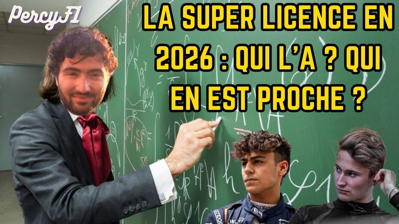 QUI A SA SUPER LICENCE F1 POUR 2026 ?