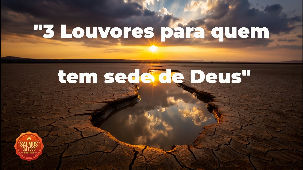 Você tem sede. Mas será que está bebendo da fonte certa? | Salmos Cantados | Sl 143, 63 e Isaías 55