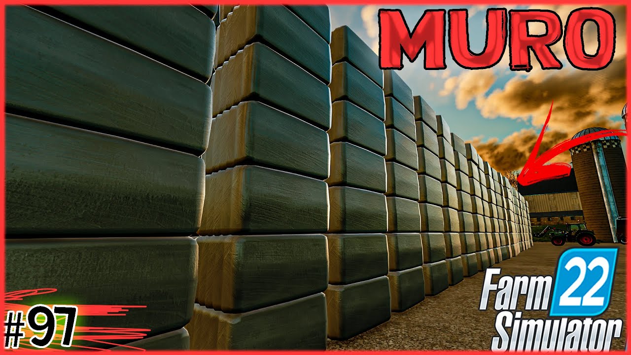 97 - Muralha de Fardos - Farming Simulator 22