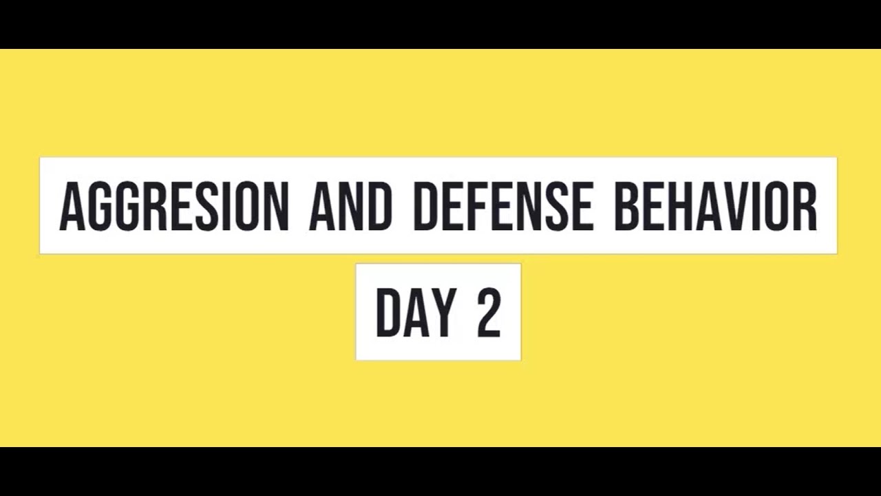 Aggression and Defense Behavior