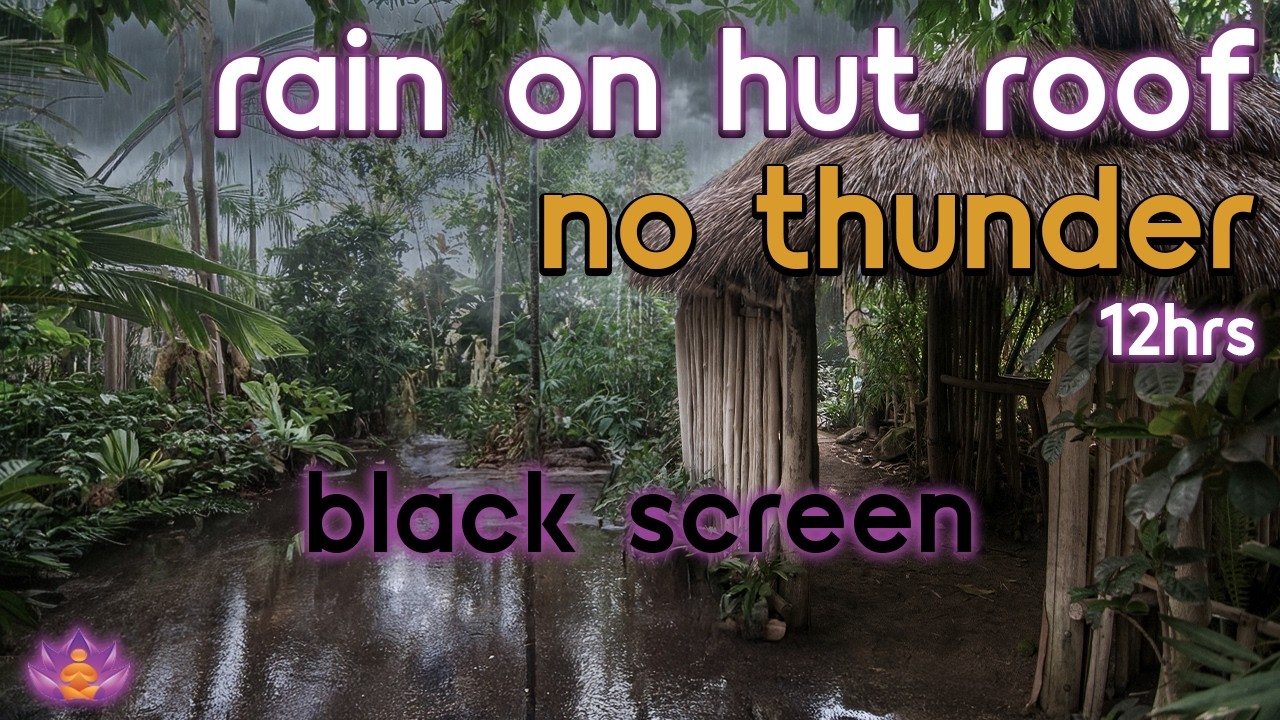 [Black Screen] Resting Inside a Hut | Rain on Hut Roof – No Thunder | Sleep Rain Sounds