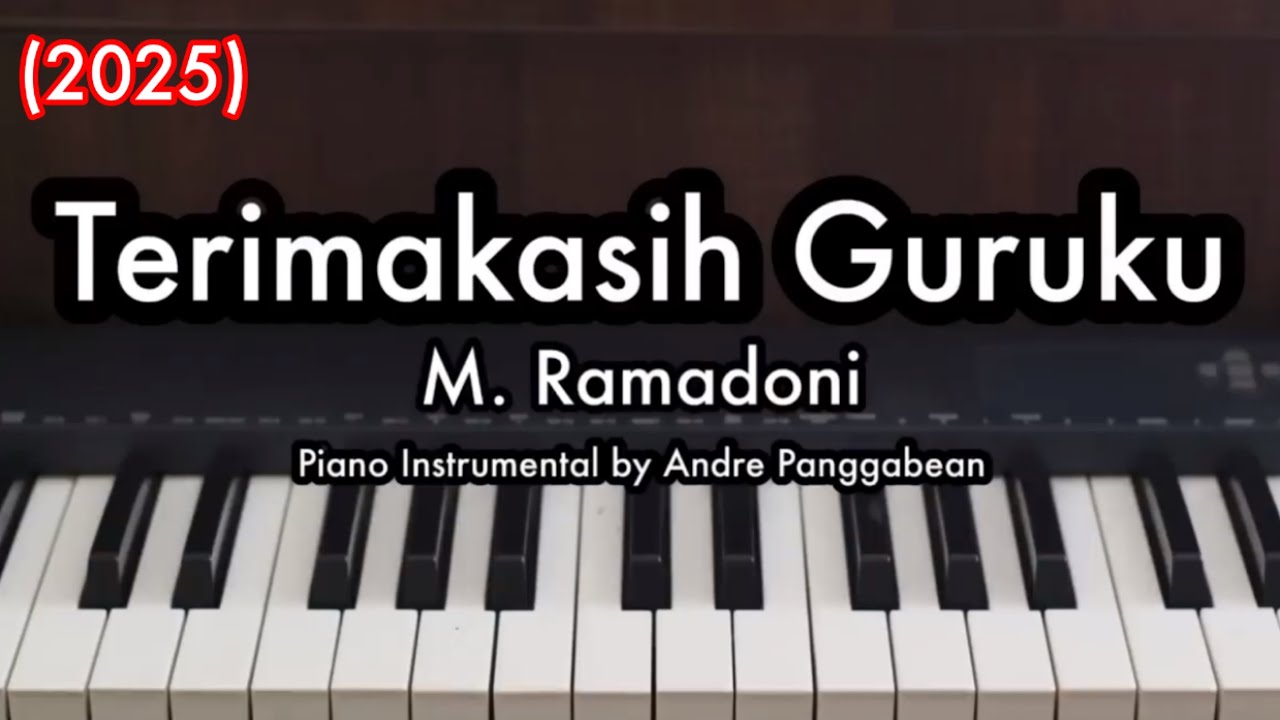 Terimakasih Guruku/Seperti Pelita (2025) | Piano Karaoke by Andre Panggabean