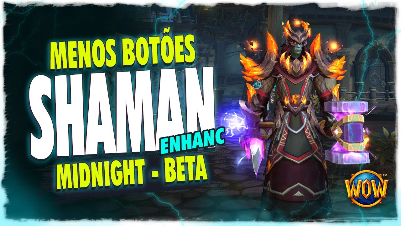 FICOU DA HORA! TESTEI O SHAMAN ENHANCEMENT NO BETA DE MIDNIGHT!