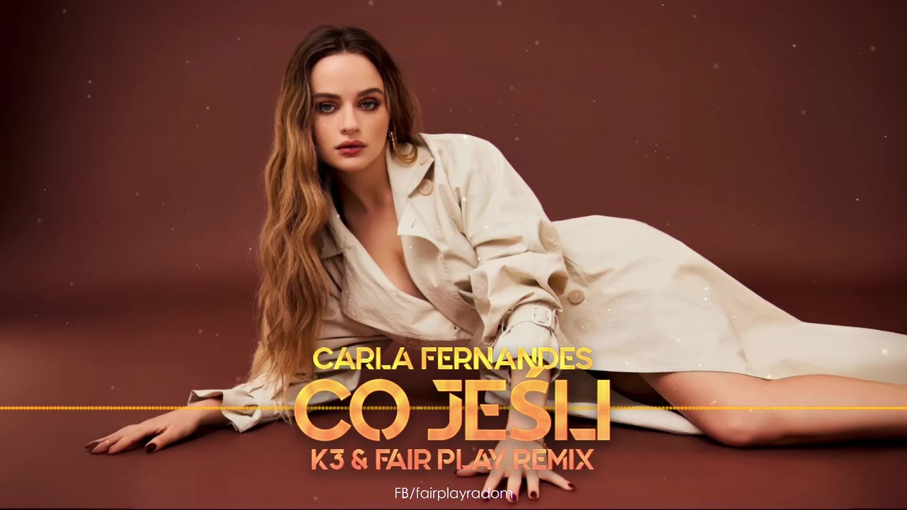 Carla Fernandes - Co, jeśli? (K3 & Fair Play Remix)