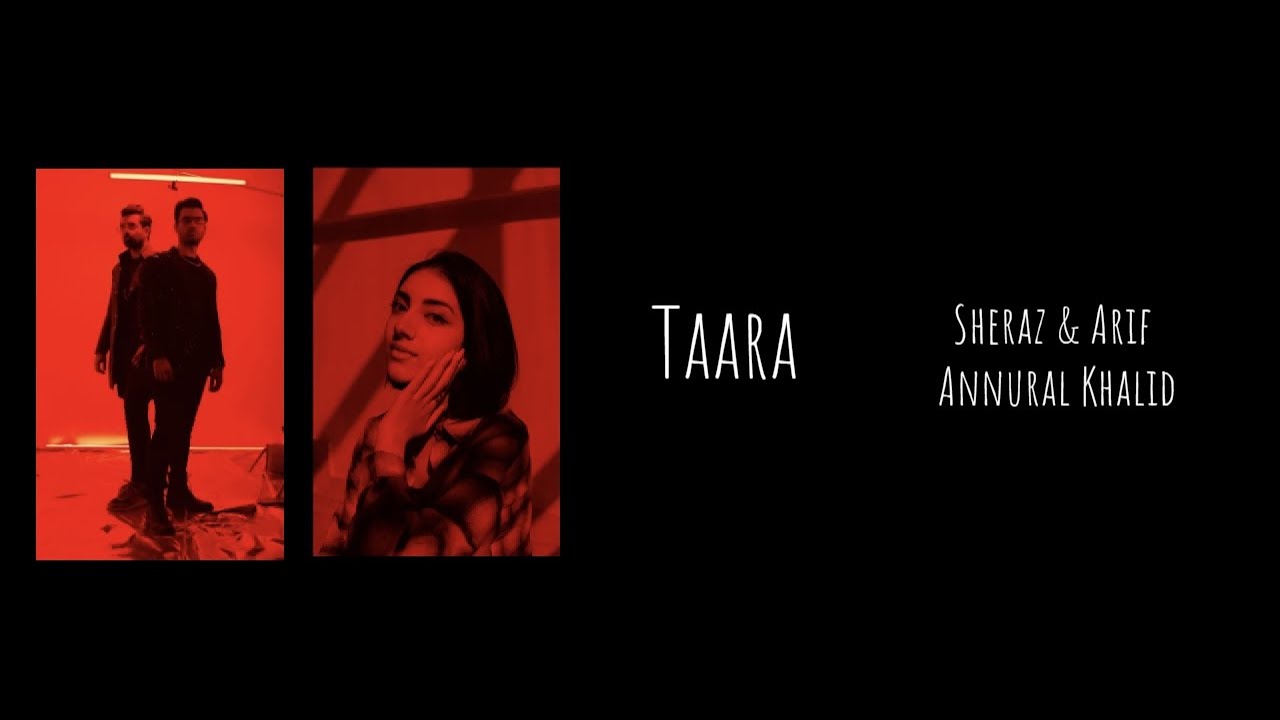 Sheraz & Arif x Annural Khalid - Taara (Official Audio)