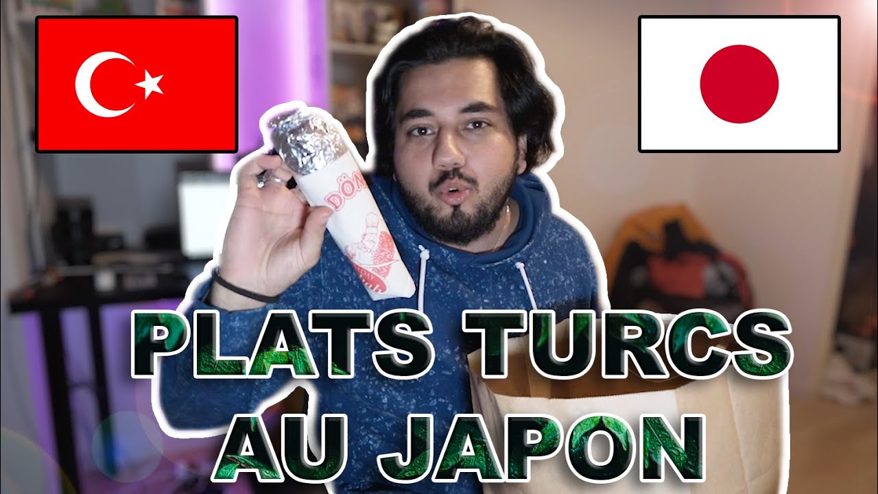 JE COMMANDE DES PLATS TURCS AU JAPON