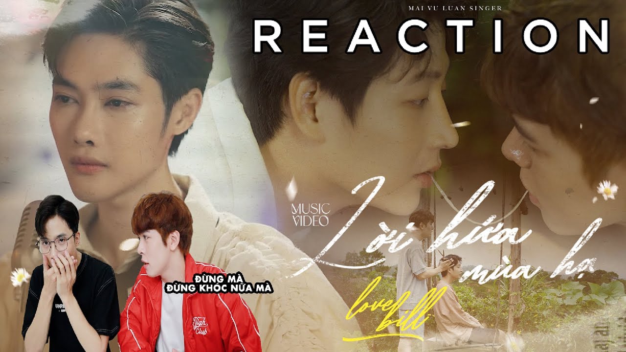 REACTION OST LOVEBILL | ĐIỀU GÌ LÀM CHO BÁ VINH, ĐỨC DUY BẬT KHÓC ???