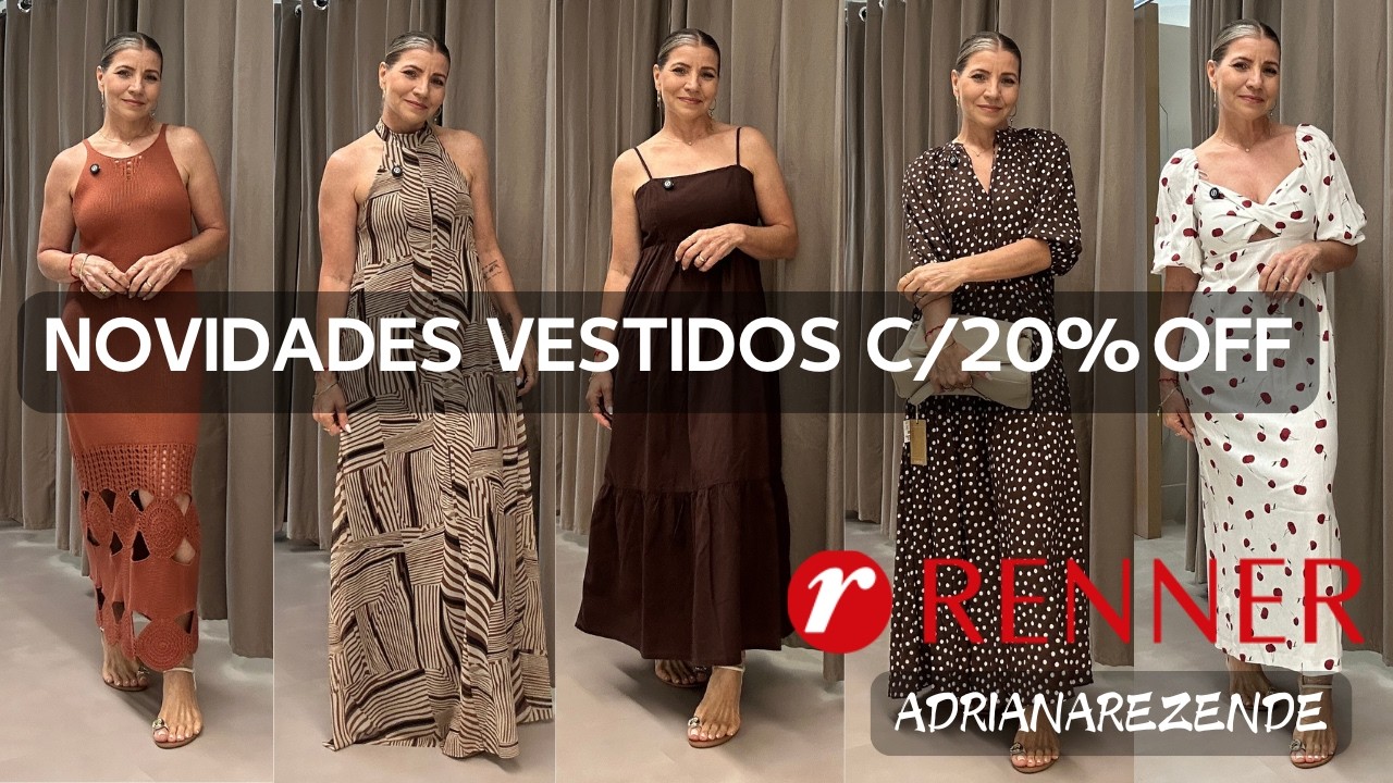 PROVADOR RENNER: NOVIDADES DE VESTIDOS C/20%OFF #provador #verão #cupom #vestidoselegantes #renner