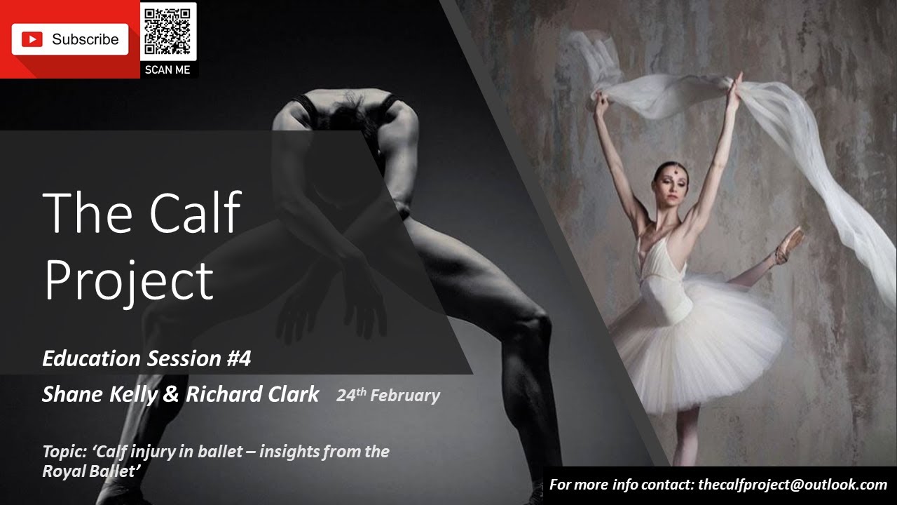 The Calf Project Session 4 Calf Injury in Ballet: Insights from The Royal Ballet